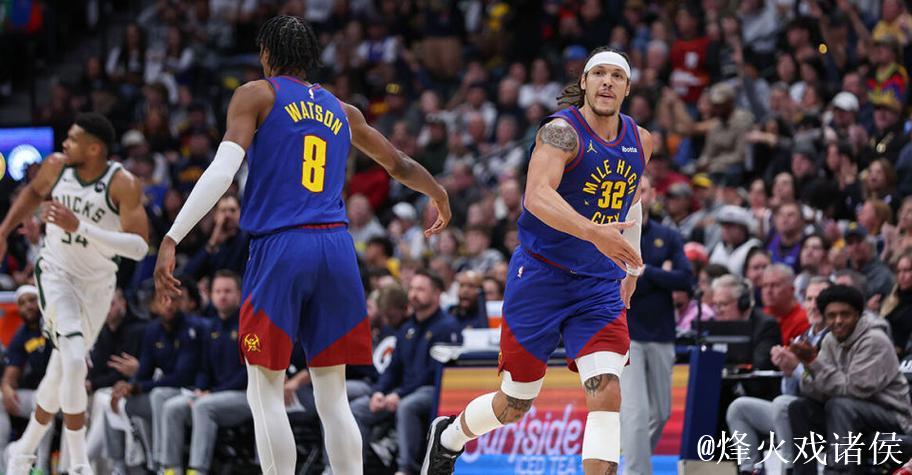 戈登23+6字母哥三双31+8+11 掘金主场力克雄鹿 戈登23+6字母哥三双31+8+11 掘金主场力克雄鹿